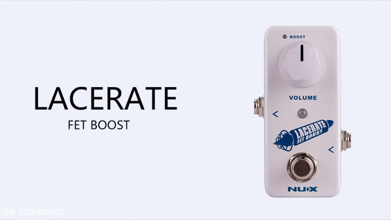 Guitar effects pedal with NUX 'Lacerate FET Boost' branding on a white background