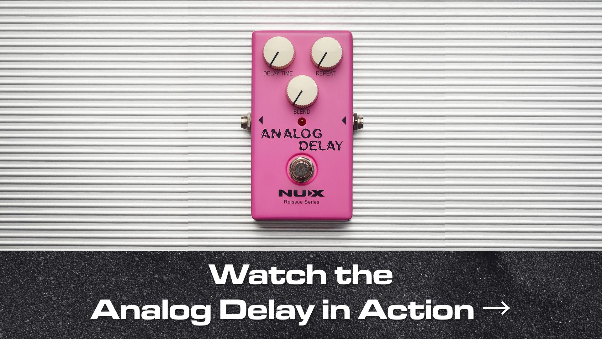 Load video: NUX Analog delay demo highlight