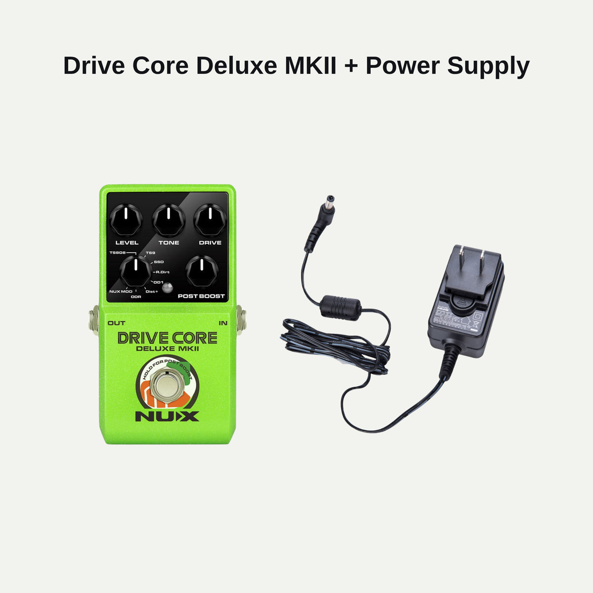 NUX Drive Core Deluxe MKII and power supply bundle